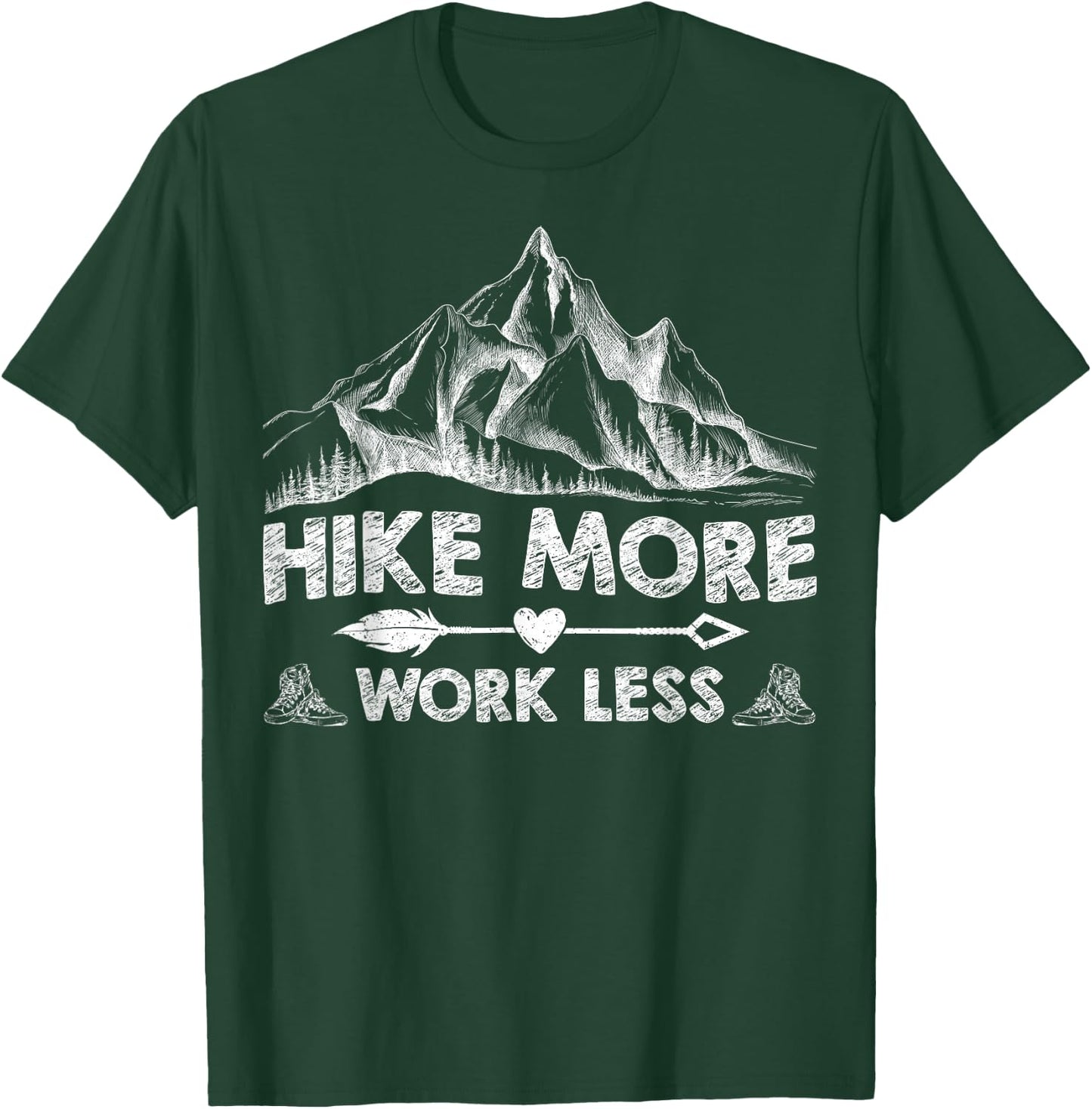 Hike More Work Less Funny Hiking Shirt Mountain Hike Lovers T-Shirt - T-Shirt | Forest
