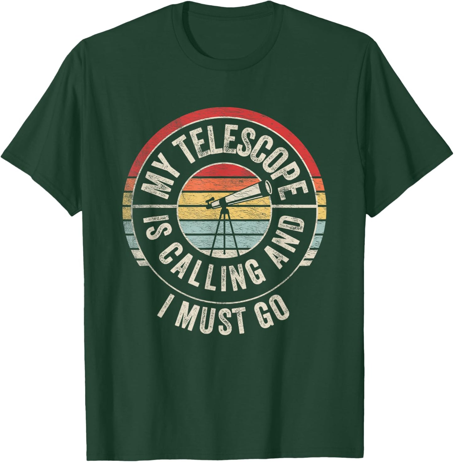 Vintage My Telescope Is Calling And I Must Go Science Lover T-Shirt - T-Shirt | Forest