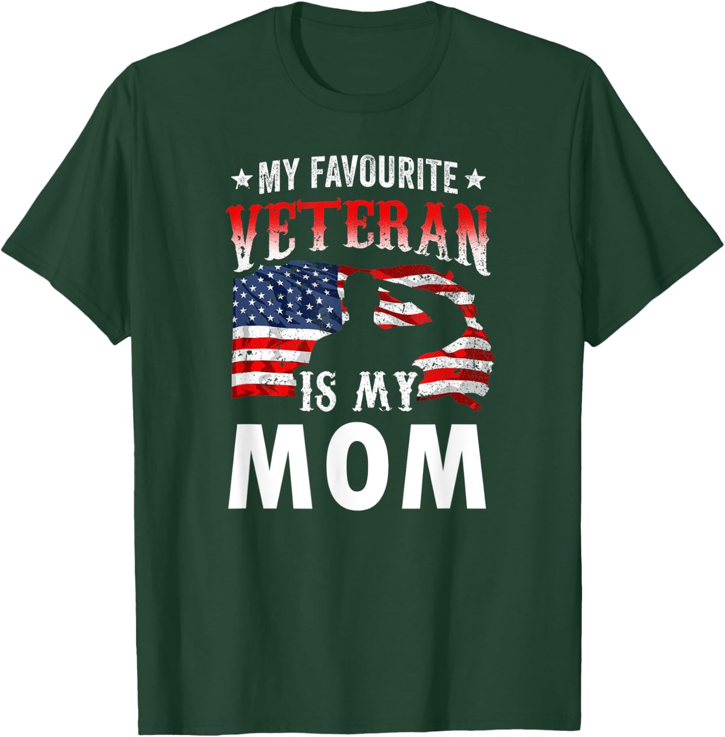 My Favorite Veteran Is My Mom Family Veteran's Day Veterans T-Shirt - T-Shirt | Forest