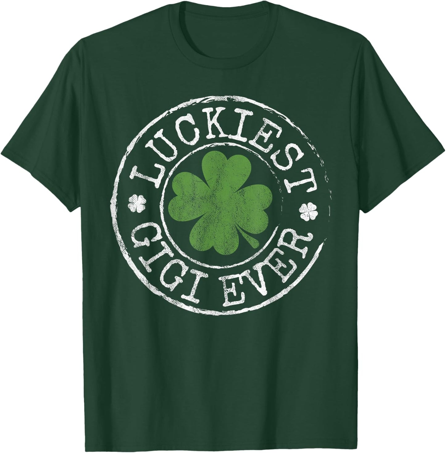 Luckiest Gigi Ever Shamrocks Lucky Grandma St Patrick's Day T-Shirt - T-Shirt | Forest