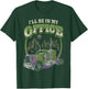 I'll Be In My Office Trucker Truck Driver Funny Men Driving T-Shirt - T-Shirt | Forest