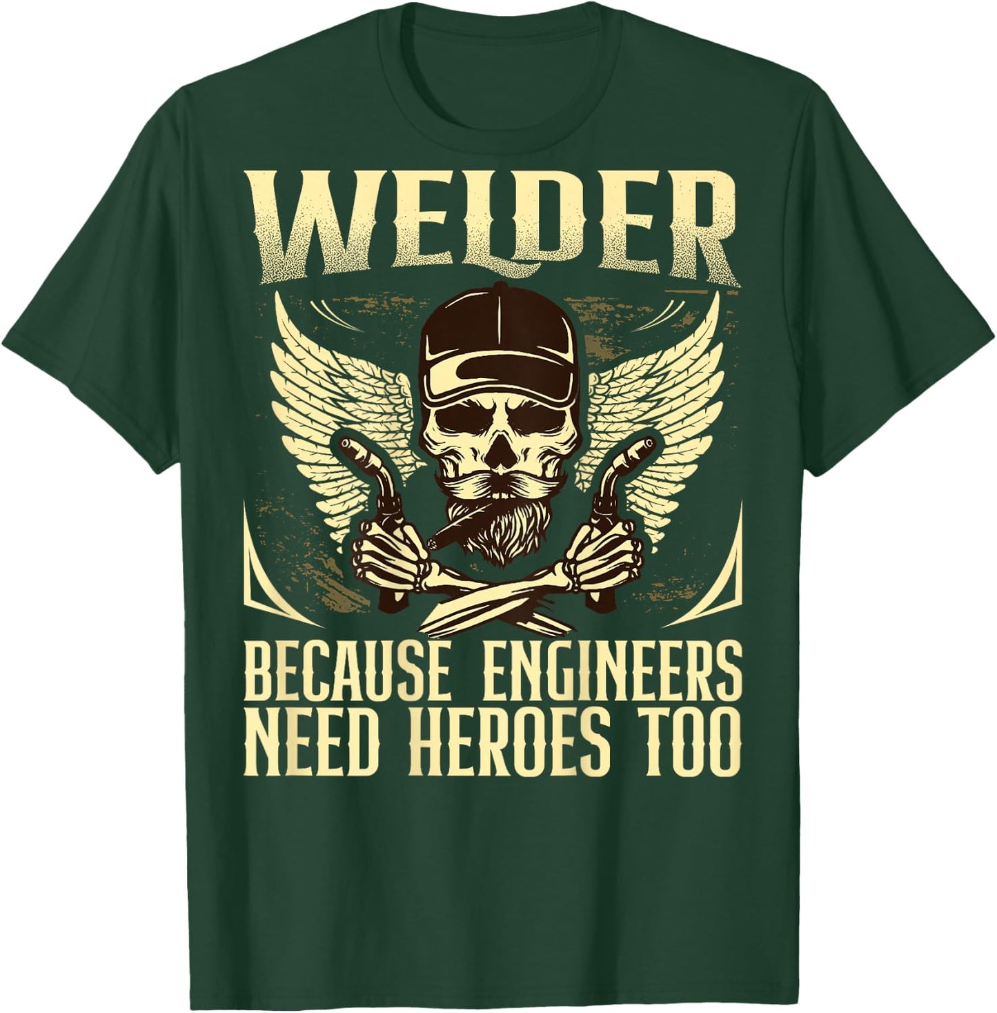 Welder Because Engineers Need Heroes Too Back Welder T-Shirt - T-Shirt | Forest