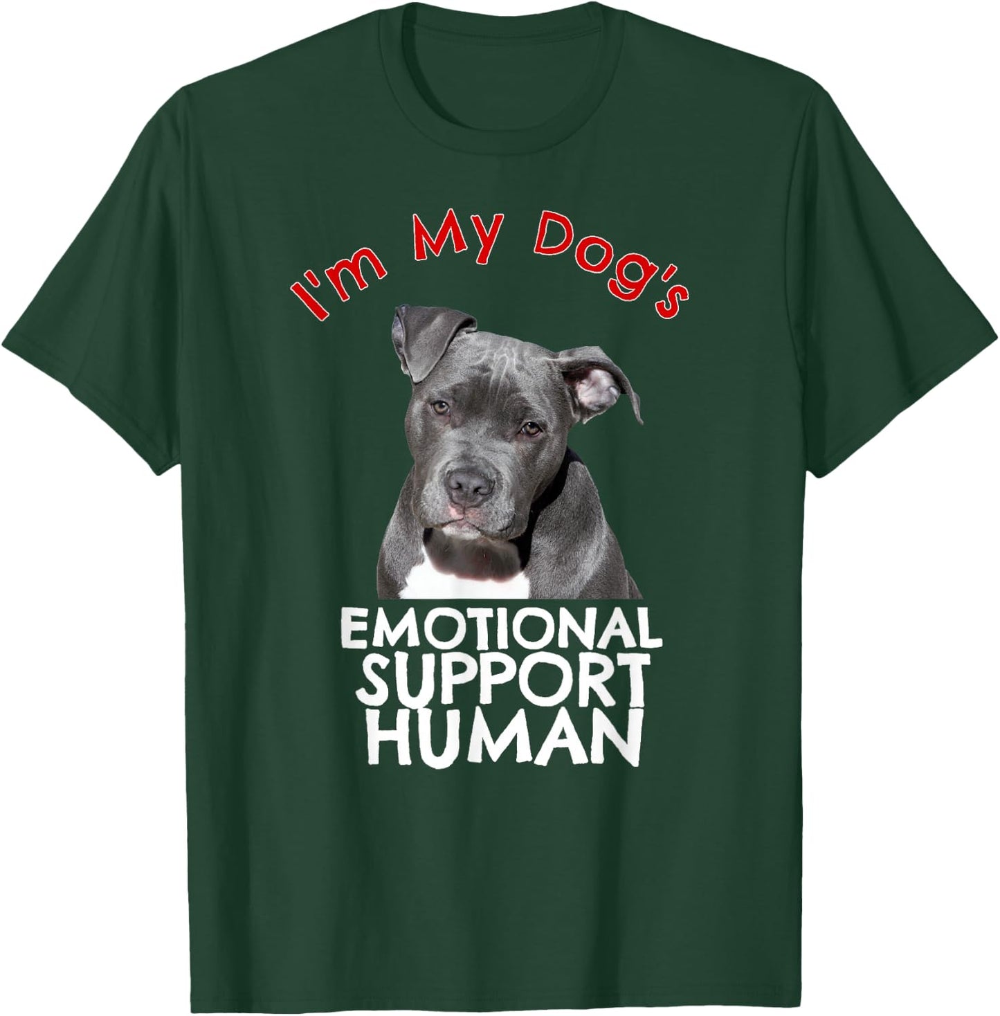Pit Bull Dog Emotional Support Human Funny Shirt T-Shirt - T-Shirt | Forest