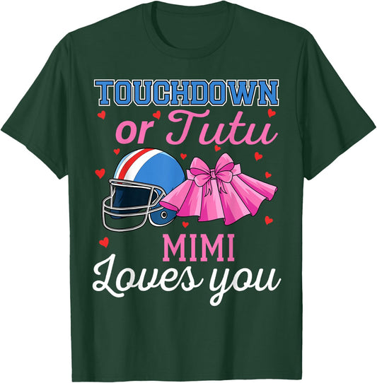 Touchdown or Tutu Mimi Loves You Football Gender Reveal Baby T-Shirt - T-Shirt | Forest