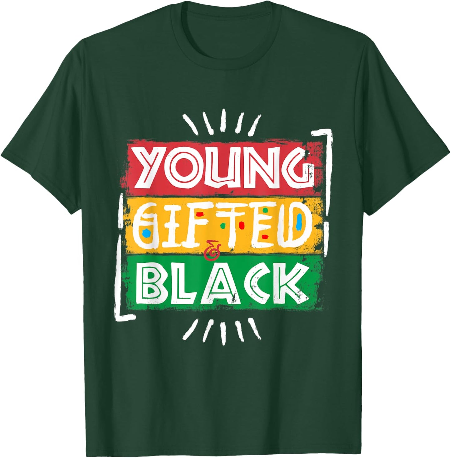 Young Gifted Black I Am Black History Black History Month T-Shirt - T-Shirt | Forest