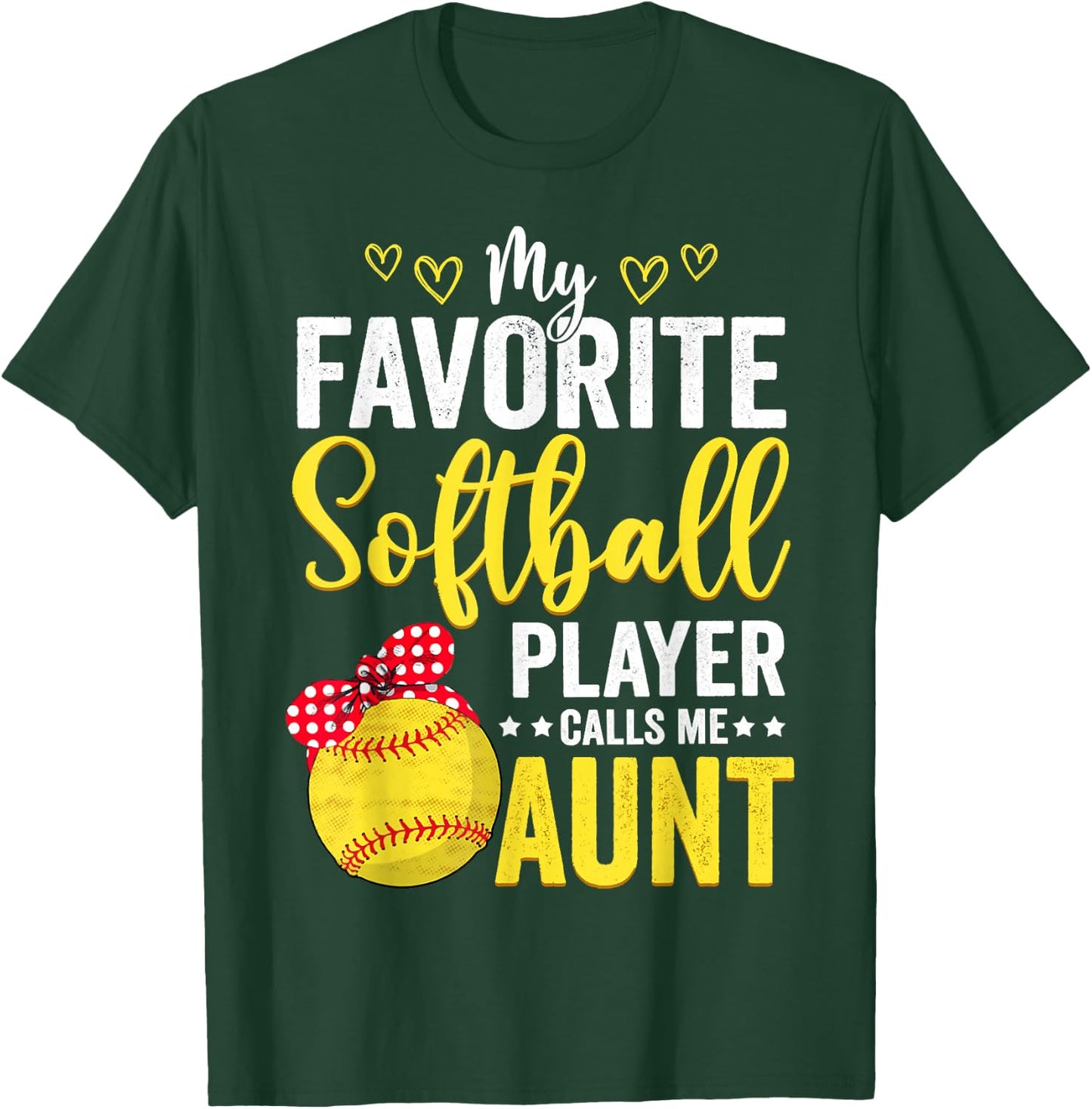 My Favorite Softball Player Calls Me Aunt Softball Lover Mom T-Shirt - T-Shirt | Forest