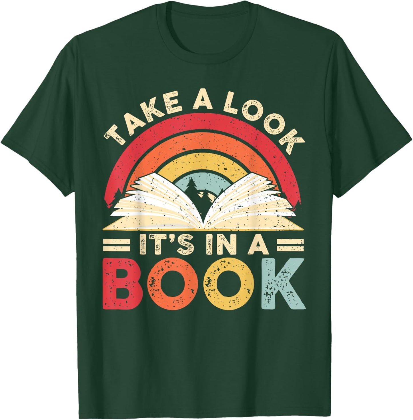 Take A Look It's in A Book Retro Rainbow Reading Book Lover T-Shirt - T-Shirt | Forest