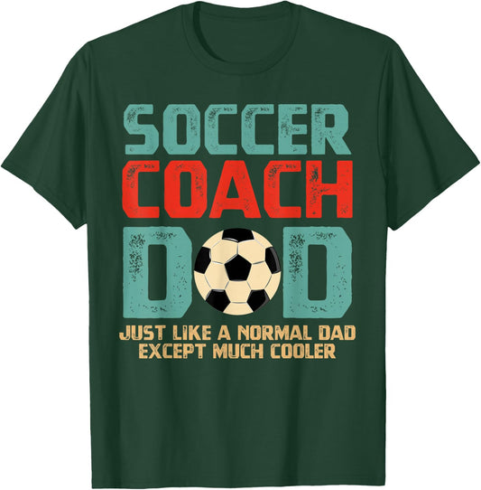 Soccer Coach Dad T-Shirt - T-Shirt | Forest