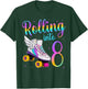 Rolling Into 8 Years. Lets Roll I'm Turning 8 Roller Skates T-Shirt - T-Shirt | Forest