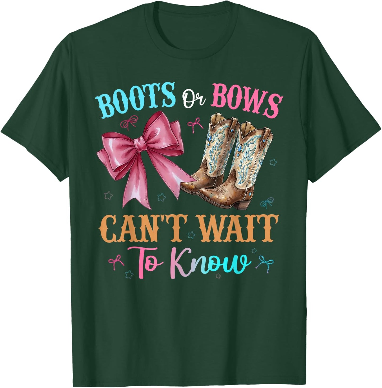 Boots or Bows Can't Wait to Know Funny Western Gender Reveal T-Shirt - T-Shirt | Forest