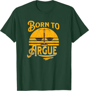 Vintage Born To Argue Funny Lawyer Law Student Attorney T-Shirt - T-Shirt | Forest