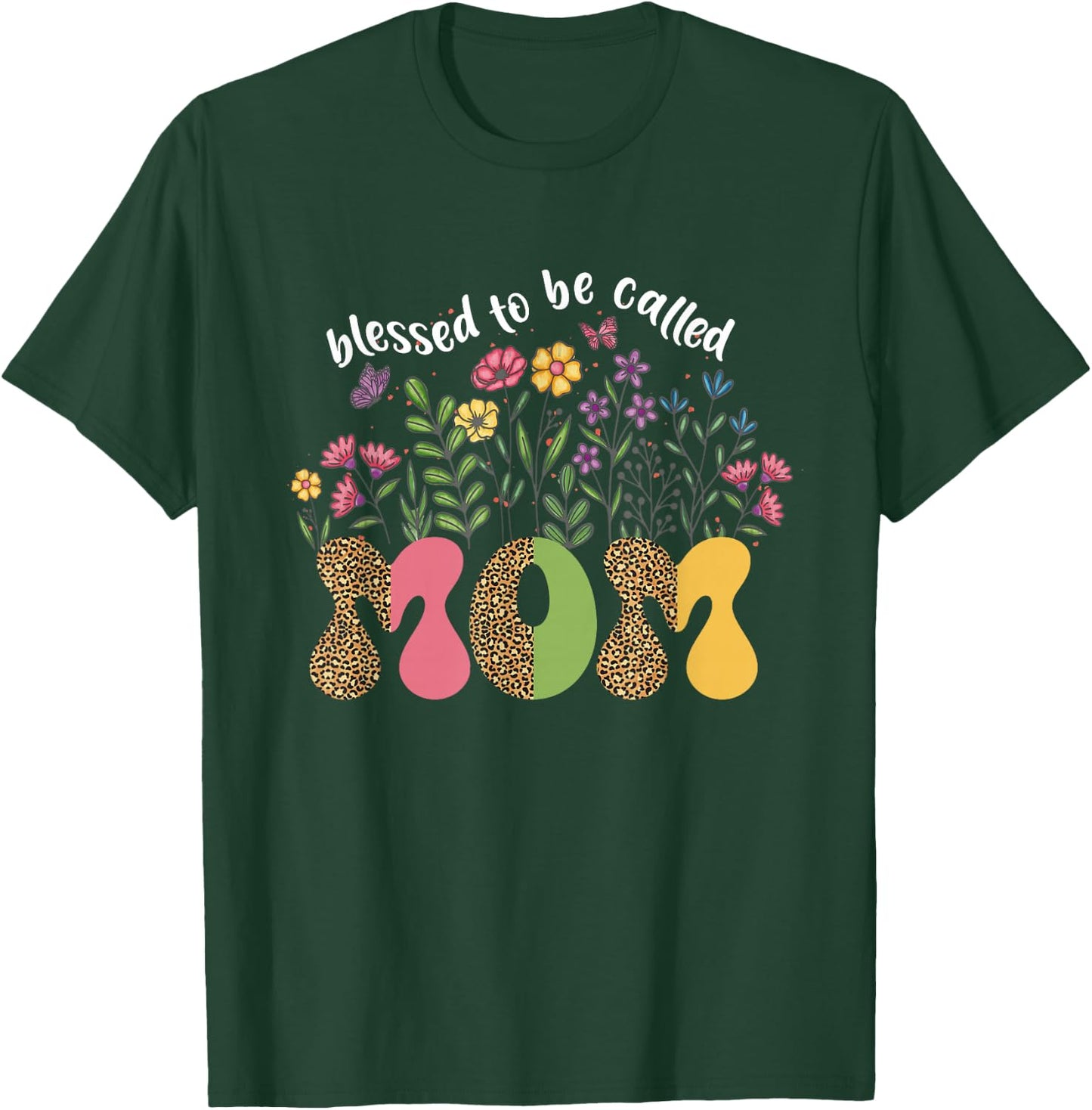 Blessed to Be Called Mom Floral Wildflower Mothers Day T-Shirt - T-Shirt | Forest