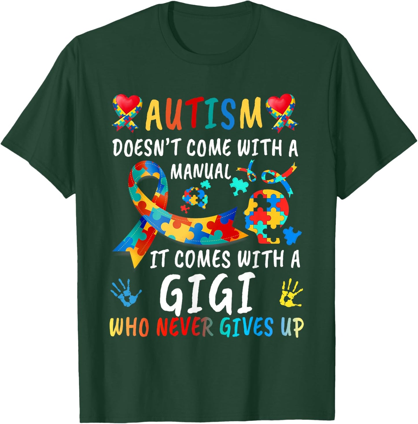 Autism Doesn't Come With A Manual Gigi Love Autistic Kids T-Shirt - T-Shirt | Forest