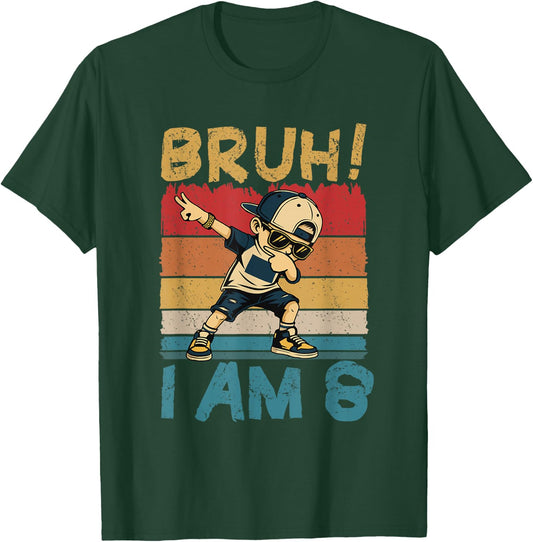 Bruh I'm 8 Eight 8th Birthday Dabbing 8 Years Old Boy Kids T-Shirt - T-Shirt | Forest