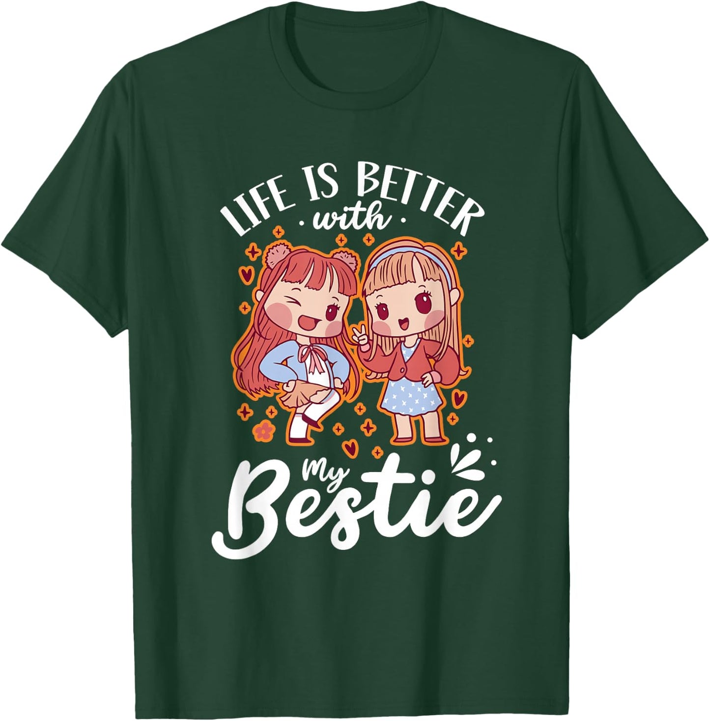 Life Is Better With My Bestie Best Friend Cute Besties T-Shirt - T-Shirt | Forest