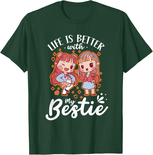 Life Is Better With My Bestie Best Friend Cute Besties T-Shirt - T-Shirt | Forest