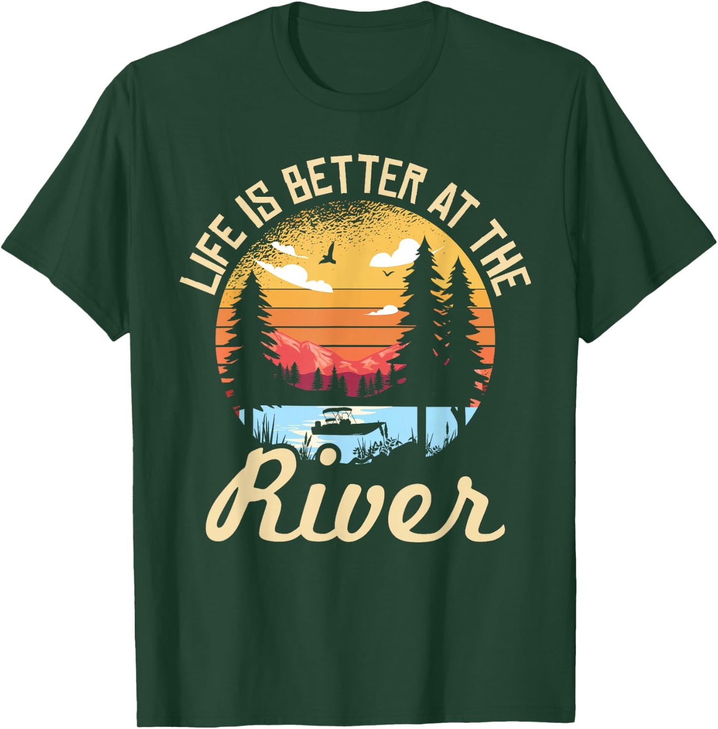 Life is Better at The River for a River Camping Camper T-Shirt - T-Shirt | Forest