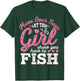 Move Over Boys Let This Girl Show You How To fish T shirt T-Shirt - T-Shirt | Forest