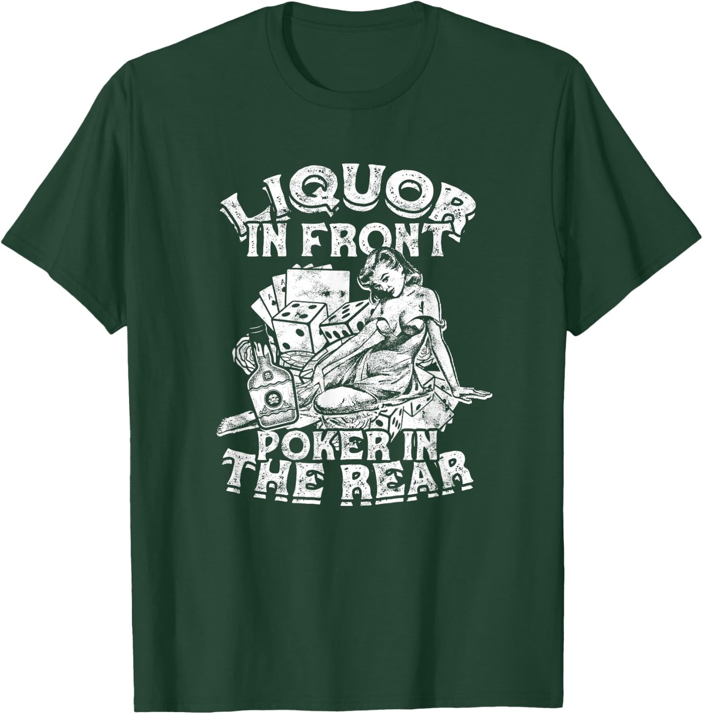 Liquor In the Front Poker In The Rear Sexy - Poker Chips T-Shirt - T-Shirt | Forest