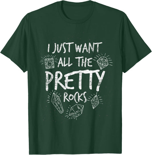 I just want all these beautiful stones geology T-Shirt - T-Shirt | Forest