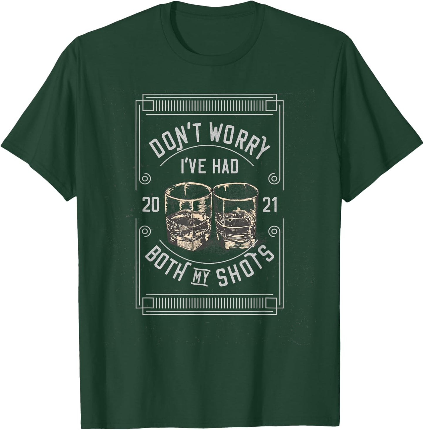 Don't worry I've had both my shots Funny Vaccination T-Shirt - T-Shirt | Forest