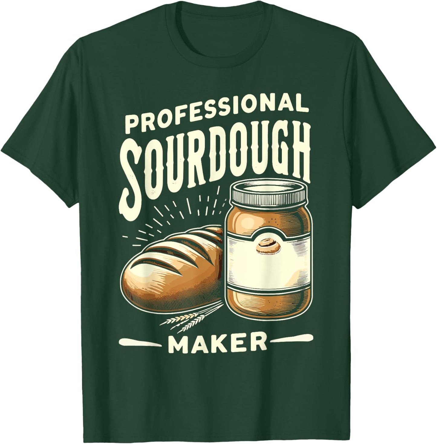 Bread Baking Sourdough Funny T-Shirt - T-Shirt | Forest