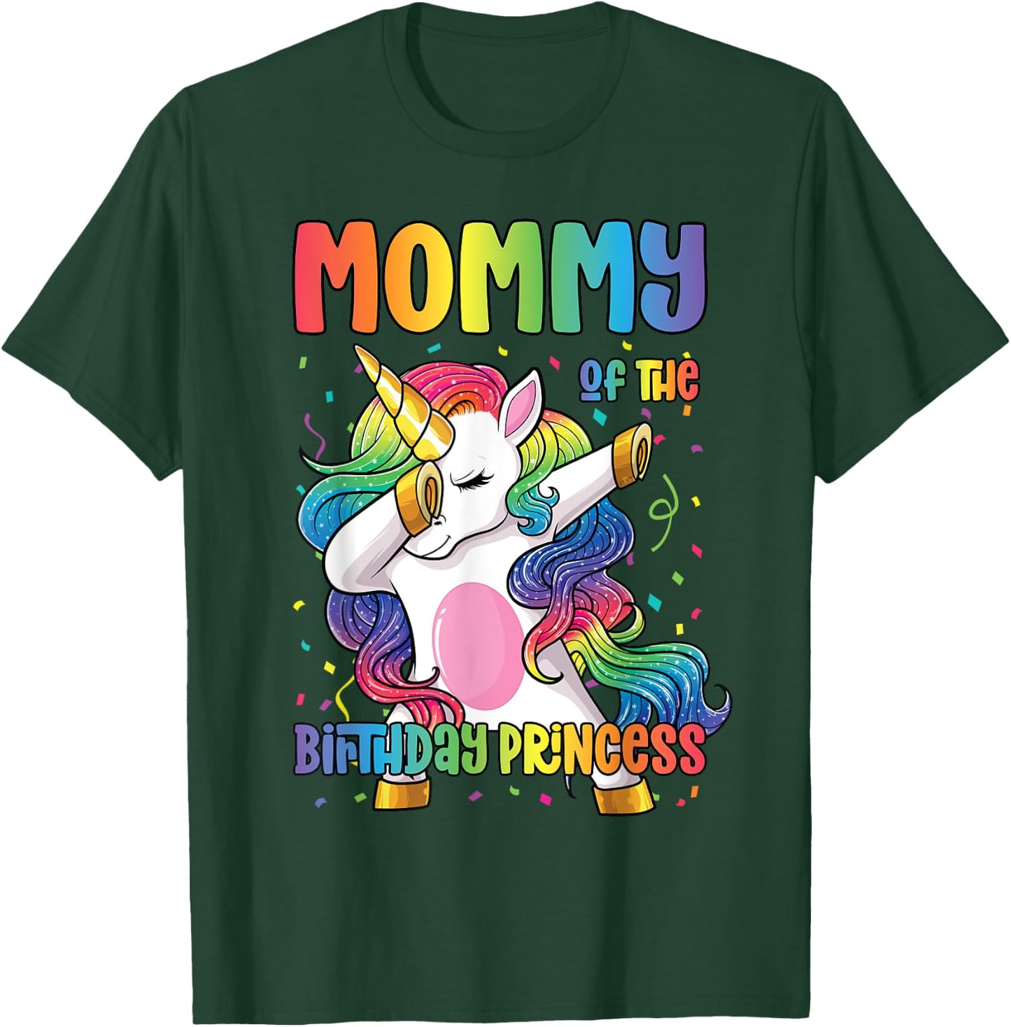 Mommy of the Birthday Princess Girl Dabbing Unicorn Mom T-Shirt - T-Shirt | Forest