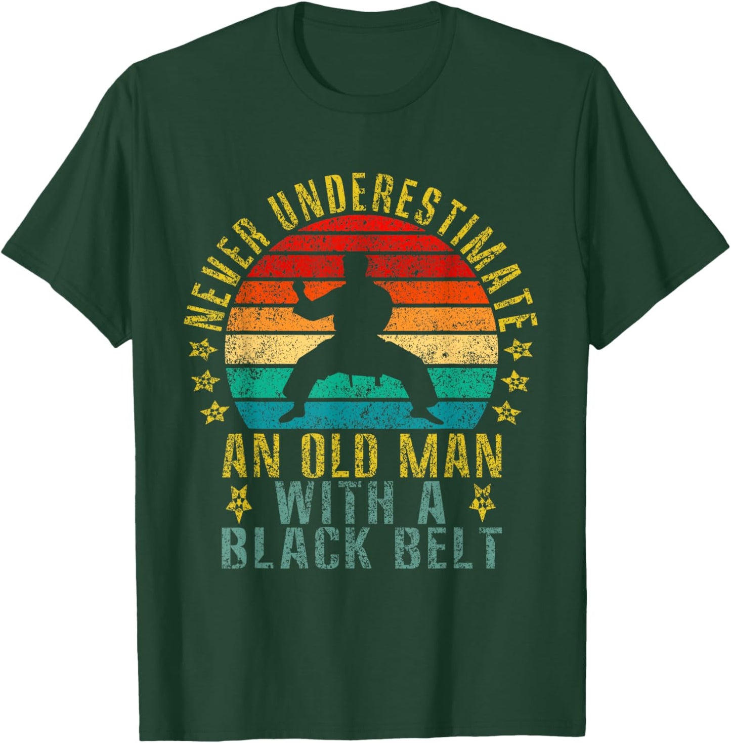 Never Underestimate an Old Man With a Black Belt Funny Retro T-Shirt - T-Shirt | Forest