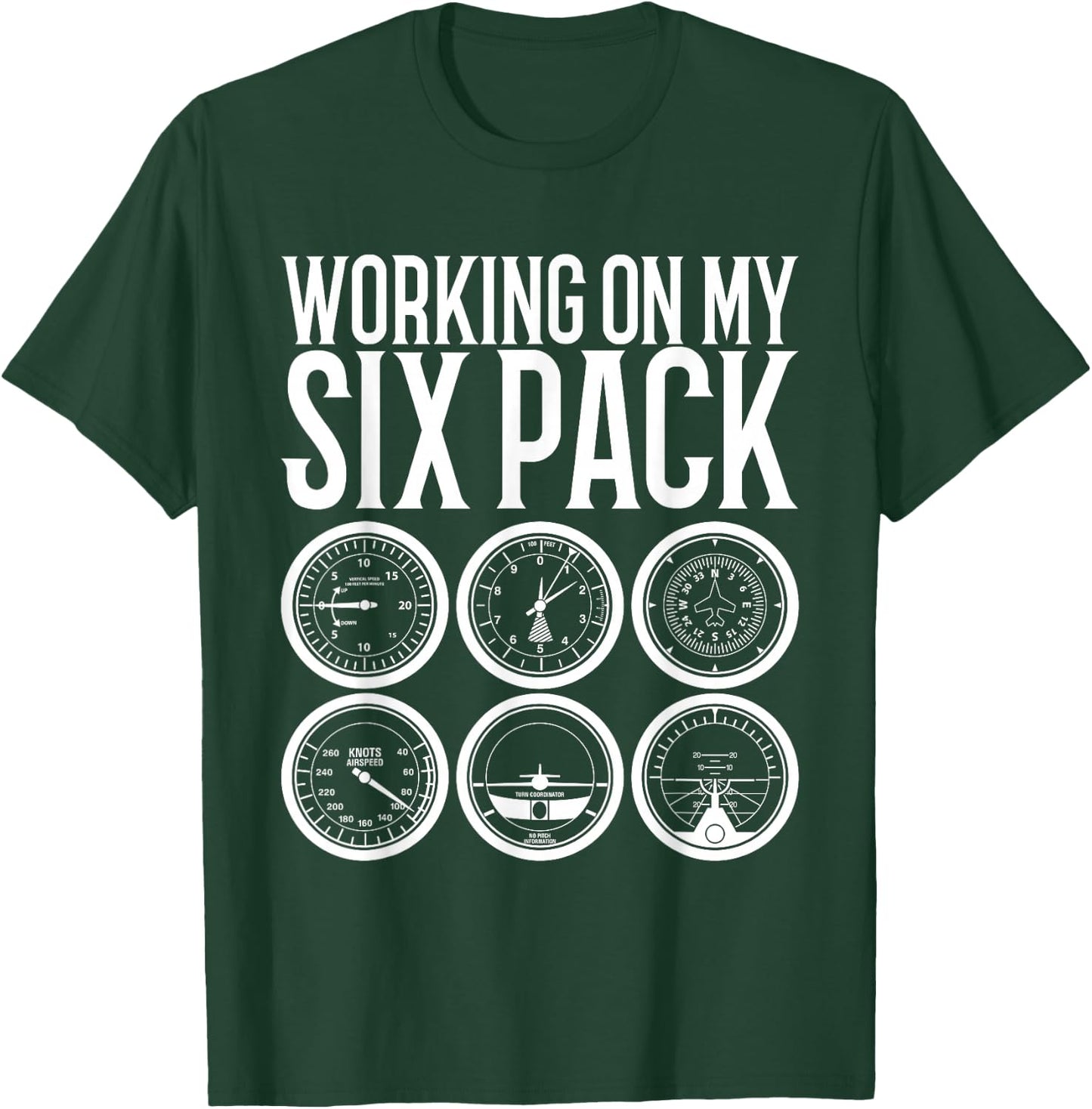 Working On My Six Pack Funny Aviation Flight School Pilot T-Shirt - T-Shirt | Forest