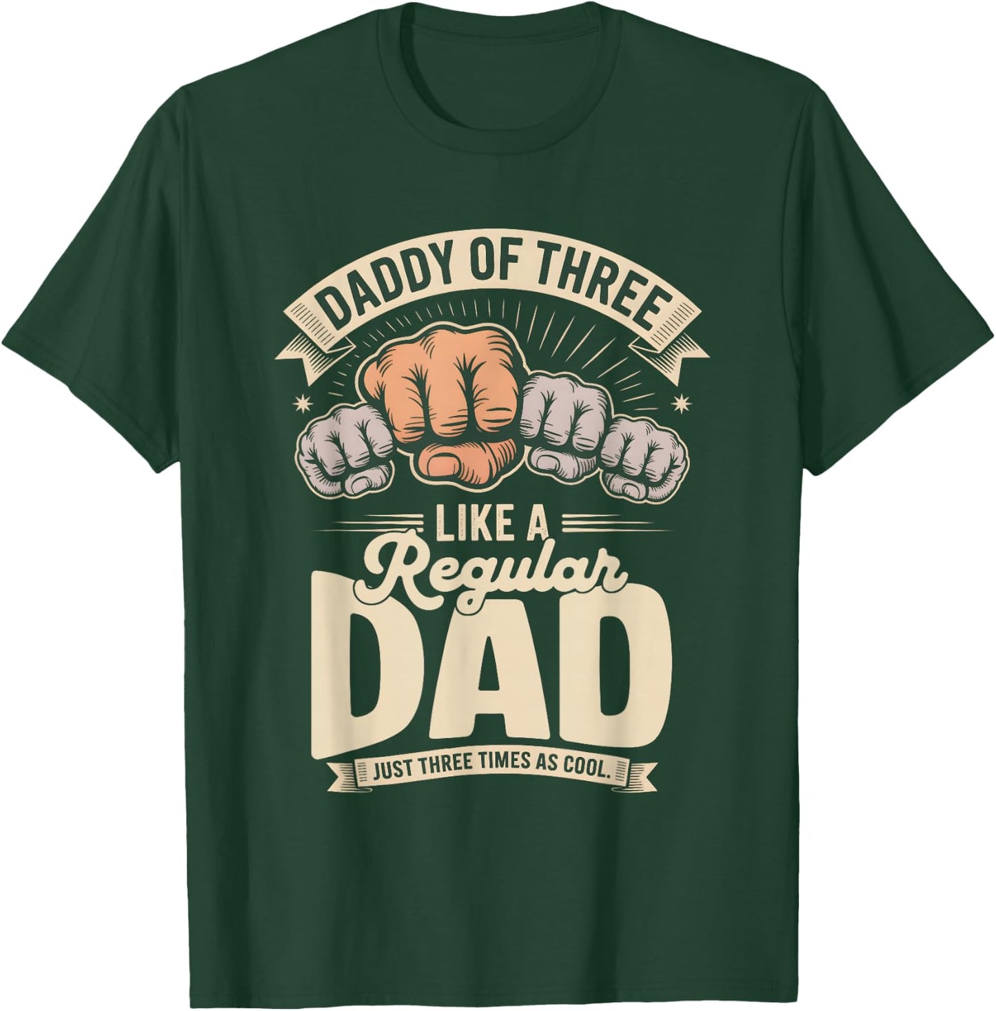 Dad Of Three T-Shirt - T-Shirt | Forest