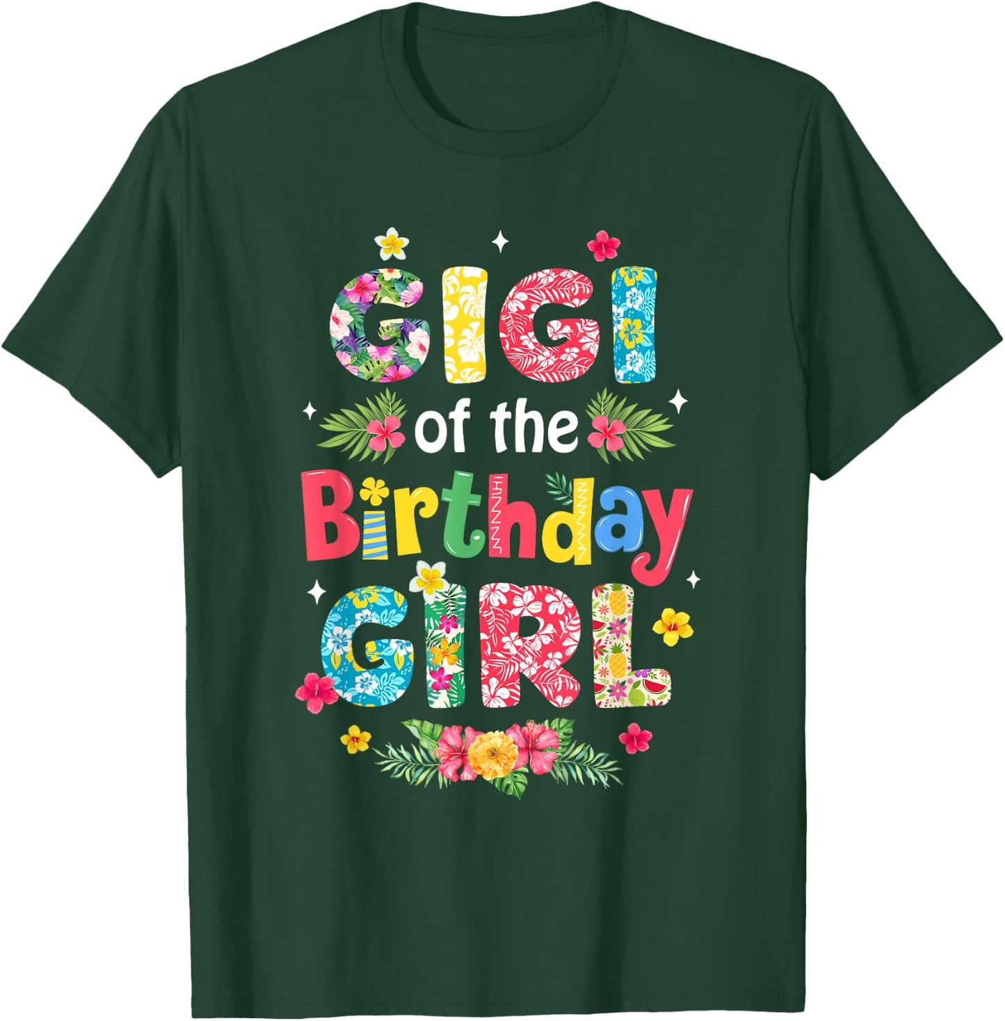 Gigi Of The Birthday Girl Hawaii Family Party Decor T-Shirt - T-Shirt | Forest