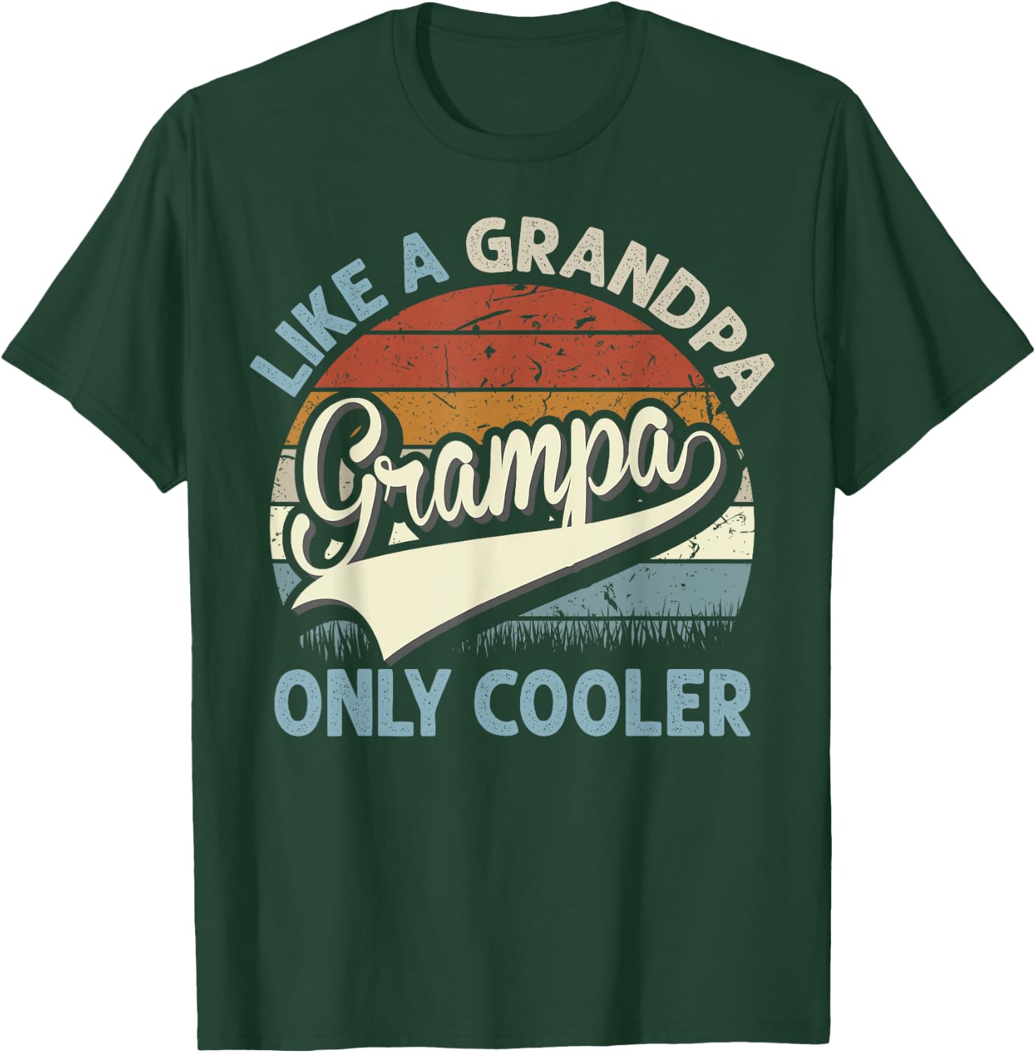 Grampa Like A Grandpa Only Cooler Fathers Day Retro T-Shirt - T-Shirt | Forest