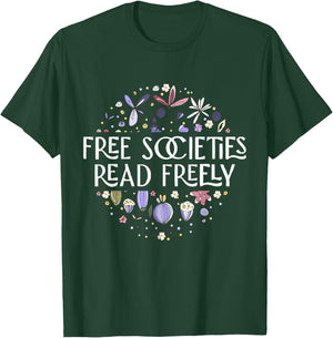 Free Societies Read Freely Read Banned Books Librarians T-Shirt - T-Shirt | Forest