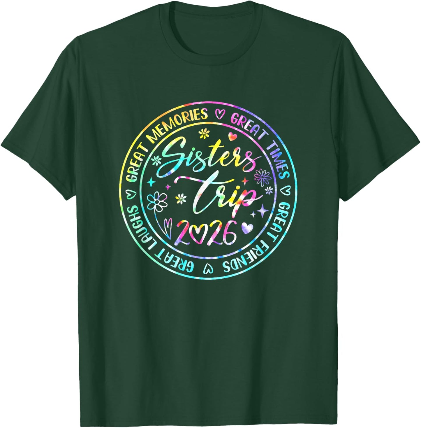 Sister Trip 2026 Weekend Vacation Matching Besties T-Shirt - T-Shirt | Forest