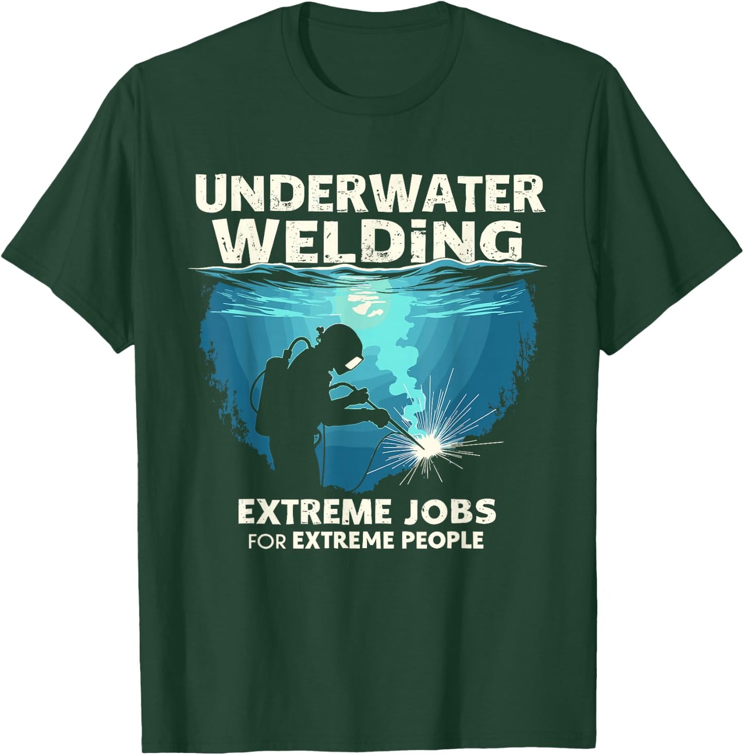 Deep Sea Welding Sea Welder Professional Diver T-Shirt - T-Shirt | Forest