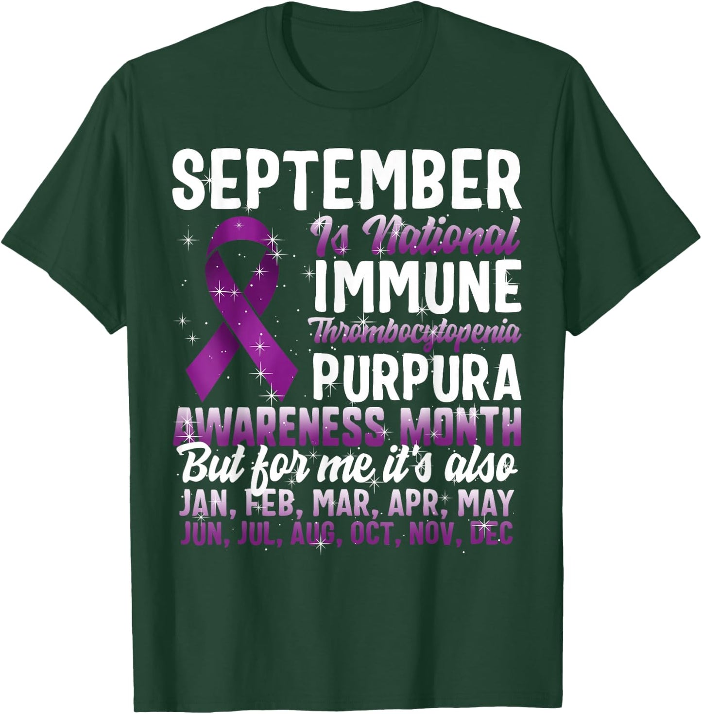 September National ITP Awareness Month Auto-Immune Purpura T-Shirt - T-Shirt | Forest