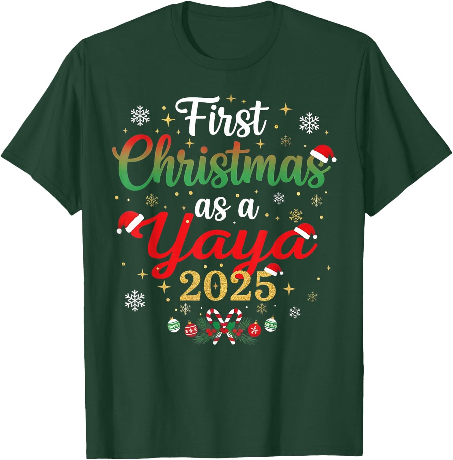 First Christmas As A Yaya 2025 New Mommy Xmas T-Shirt - T-Shirt | Forest