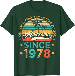 Awesome Since 1978 One Of A Kind Limited Edition Birthday T-Shirt - T-Shirt | Forest