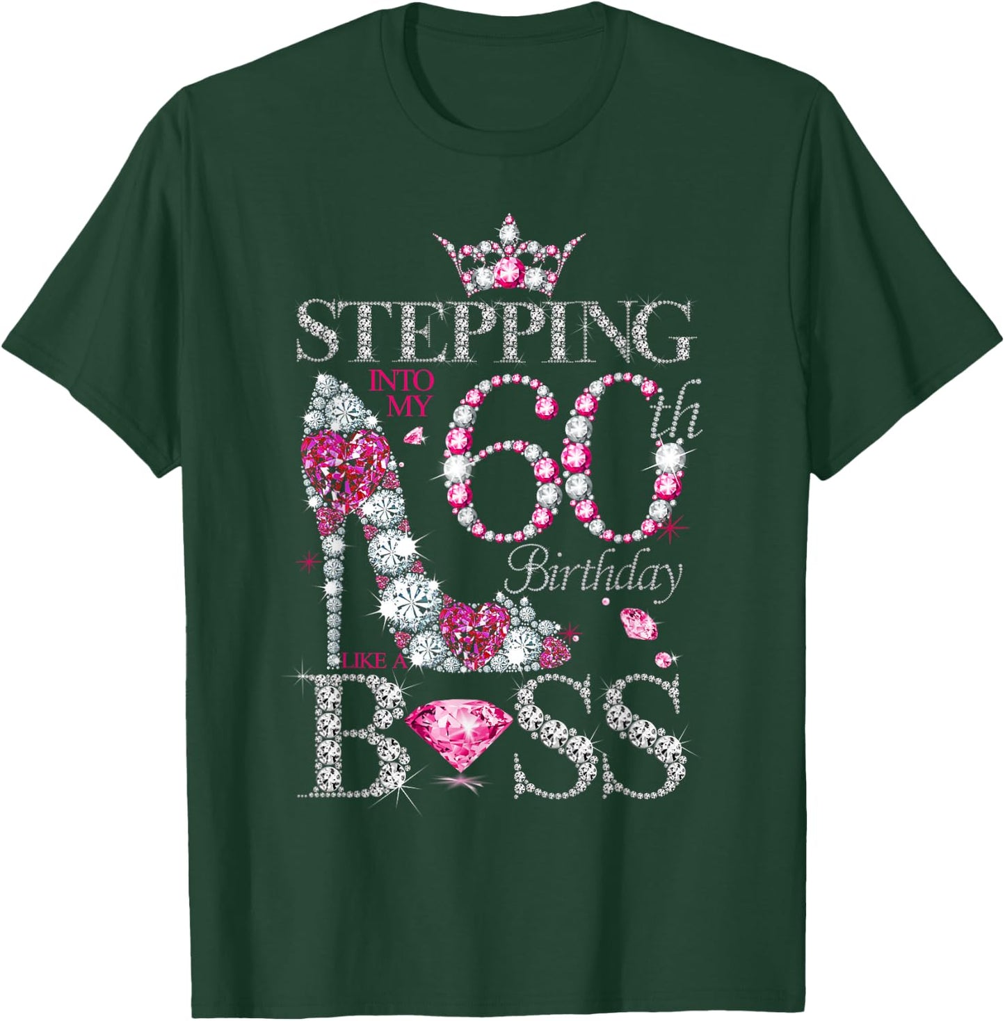 Stepping Into My 60th Birthday Like A Boss For 60 Years Old T-Shirt - T-Shirt | Forest