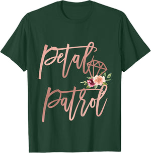 Flower Girl Toddler Niece Bridesmaid Proposal Petal Patrol T-Shirt - T-Shirt | Forest