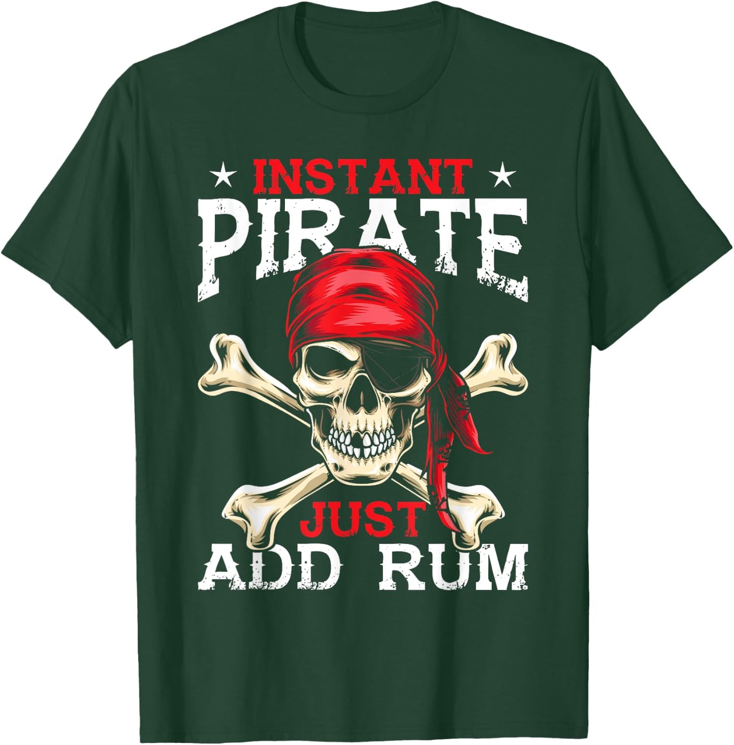 Funny Alcohol Drinking Rum Drinker Apparel Instant Pirate Just Add Rum - -Kids, Black, Small T-Shirt - T-Shirt | Forest