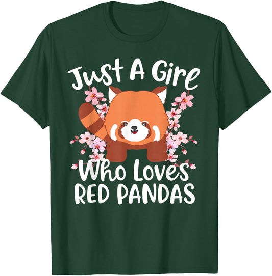 Just A Girl Who Loves Red Pandas T-Shirt - T-Shirt | Forest