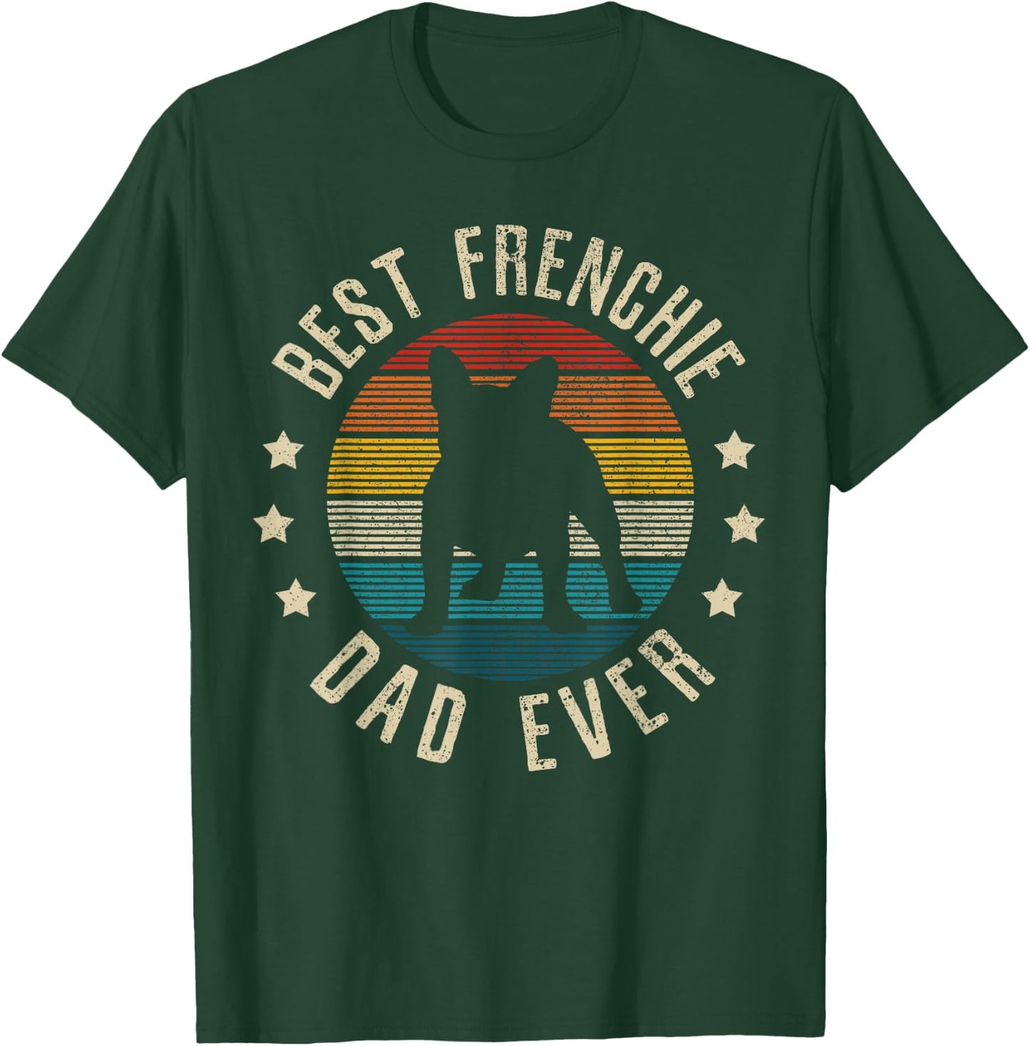 Best Frenchie Dad Ever - Vintage French Bulldog Funny Gift Men T-Shirt - T-Shirt | Forest