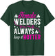 Female Welder Funny Welder Women Welding Girl Welder Girl T-Shirt - T-Shirt | Forest
