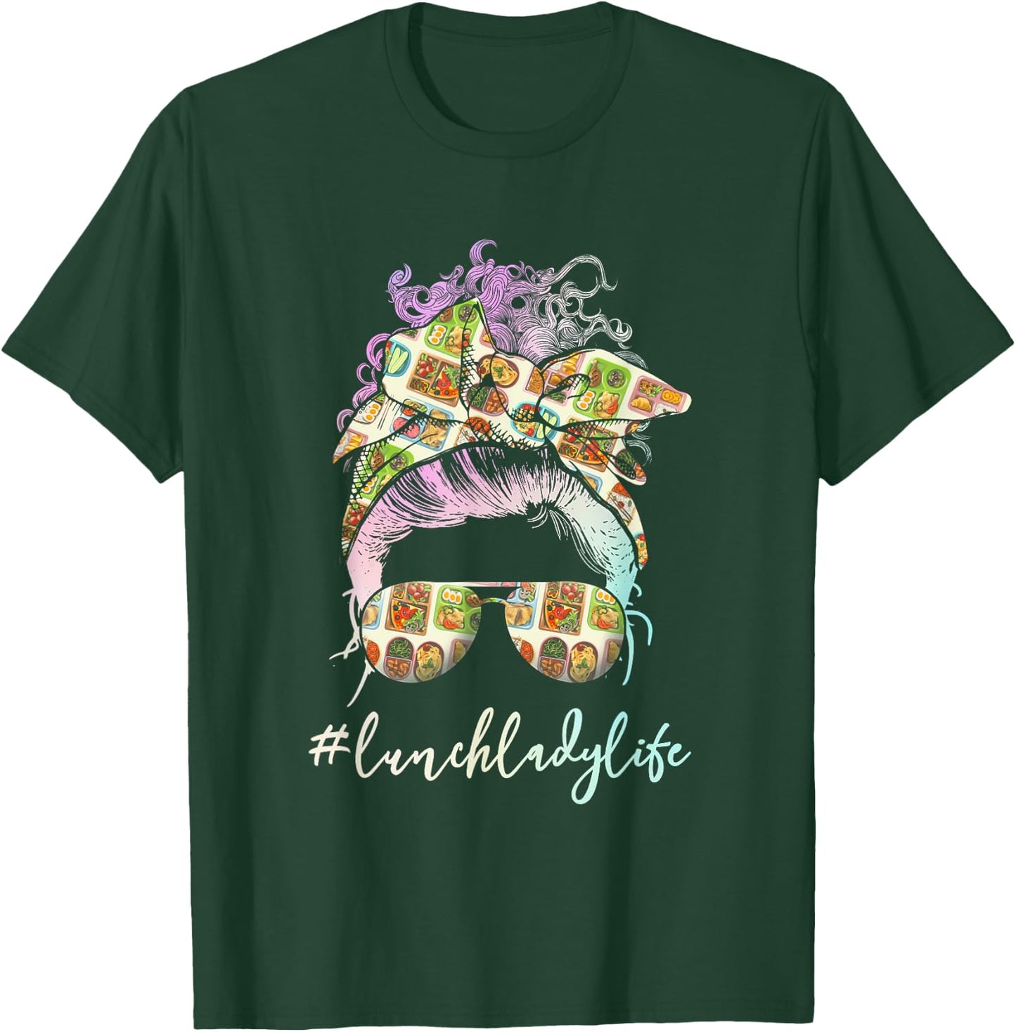Lunch Lady Messy Hair Woman Bun Lunch Lady Life T-Shirt - T-Shirt | Forest