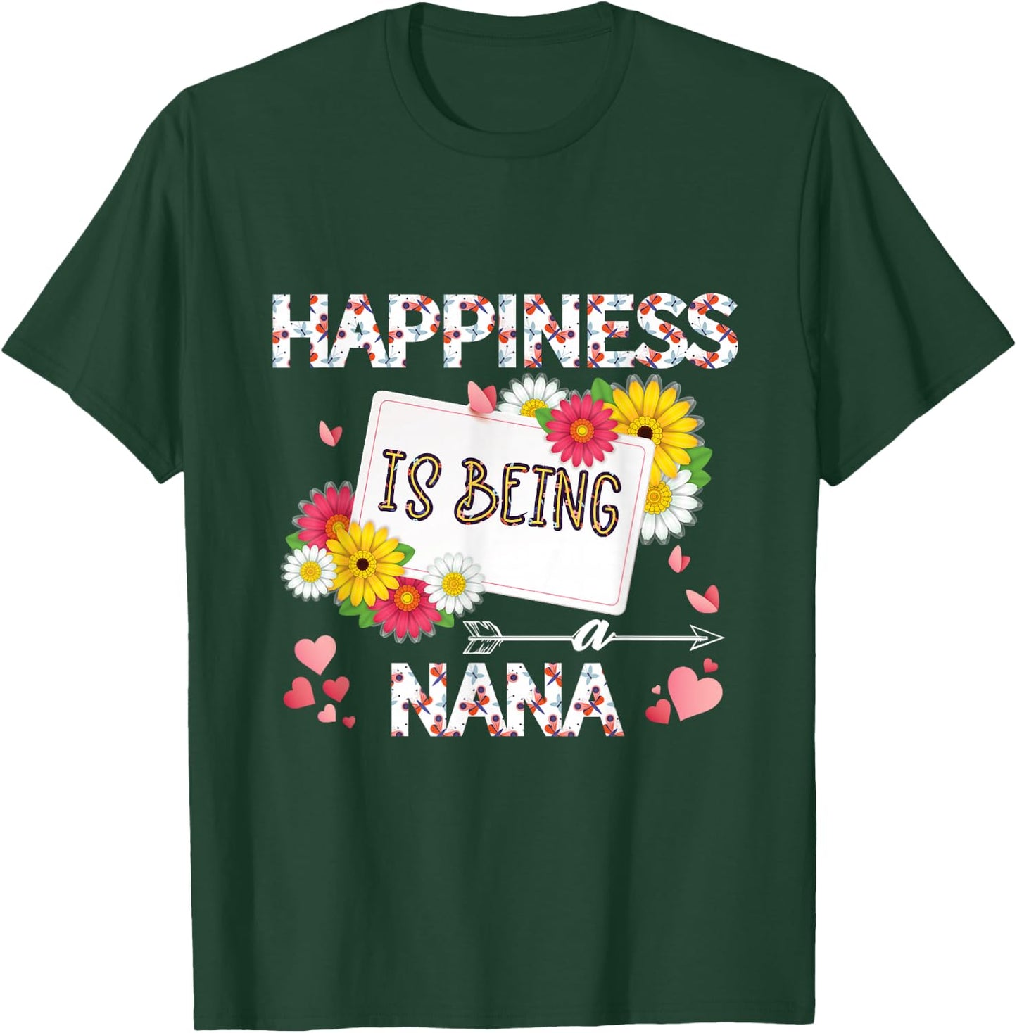 Happiness Is Being a nana mother's day gifts, Grandmother T-Shirt - T-Shirt | Forest