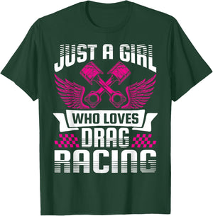 Just a Girl who Loves Drag Racing Drag Race Women T-Shirt - T-Shirt | Forest