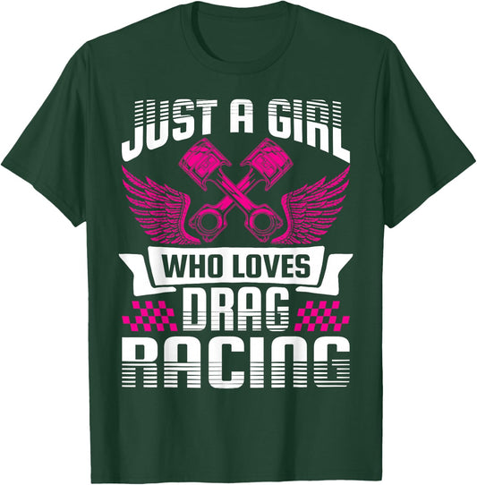 Just a Girl who Loves Drag Racing Drag Race Women T-Shirt - T-Shirt | Forest