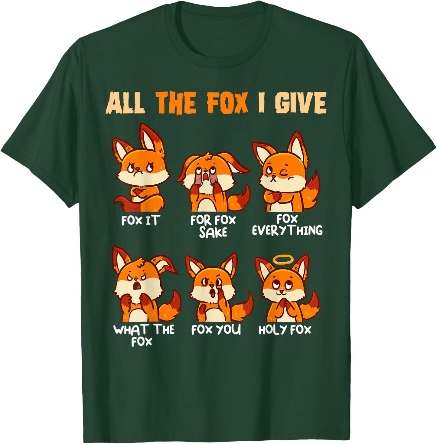 Look At All The Fox I Give Funny Red Foxes No Fox Given T-Shirt - T-Shirt | Forest