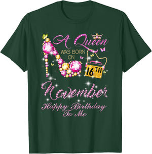 A Queen Was Born In November, November 16th Birthday T-Shirt - T-Shirt | Forest